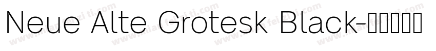 Neue Alte Grotesk Black字体转换